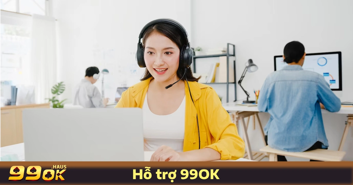 Hỗ Trợ 99OK 2 Các Kênh Hỗ Trợ 99OK Chính Thức