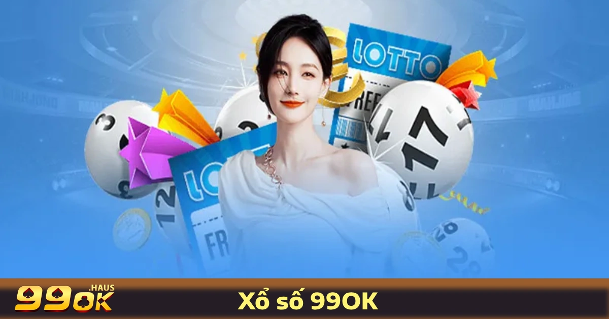 Xổ Số 99OK 3 Bí Quyết Soi Cầu & Đánh Xổ Số 99OK Để Tăng Cơ Hội Trúng Giải